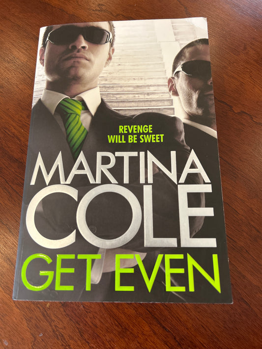 Get even. Martina Cole. 2015.