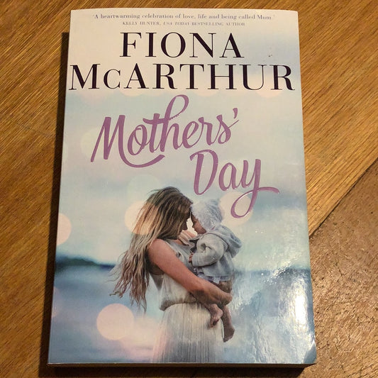 Mother’s Day. Fiona McArthur. 2018.
