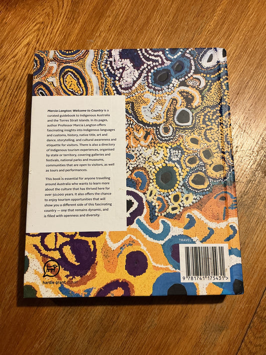 Welcome to country: a travel guide to Indigenous Australia. Marcia Langton. 2018.