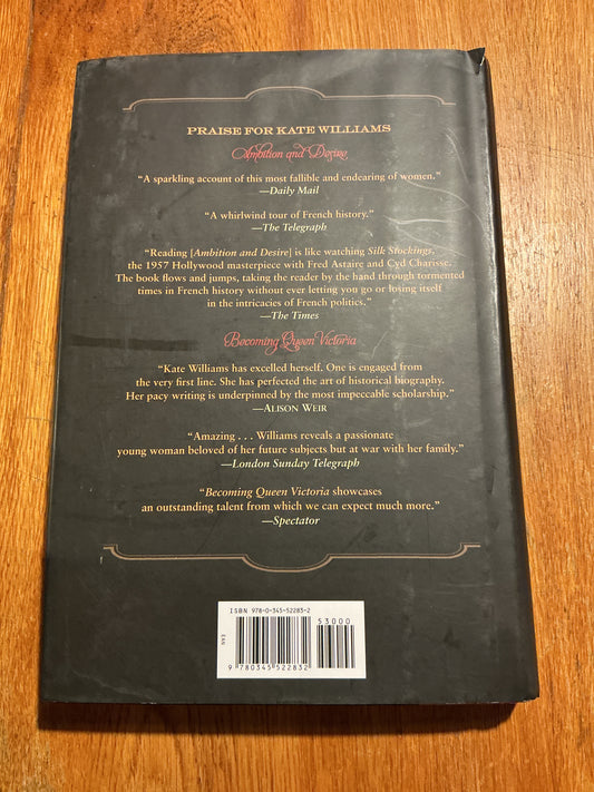 Ambition and desire: the dangerous life of Josephine Bonaparte. Kate Williams. 2014.