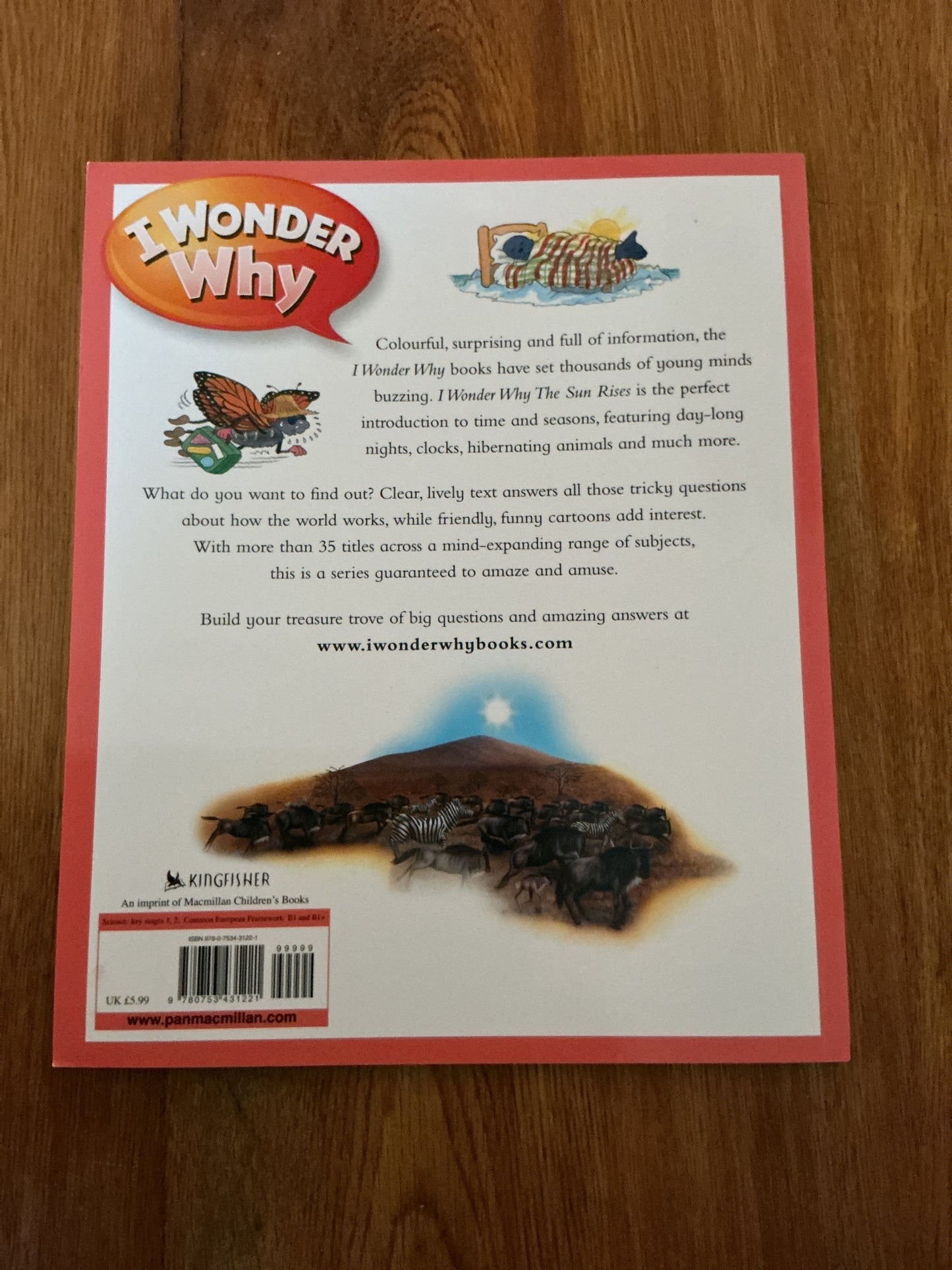 I wonder why: the sun rises and other questions about time and seasons. Brenda Walpole. 2011.