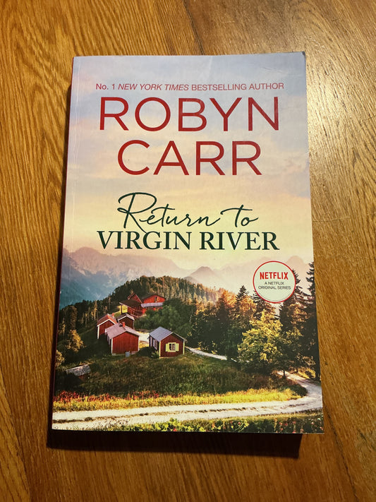 Return to Virgin River. Robyn Carr. 2020.