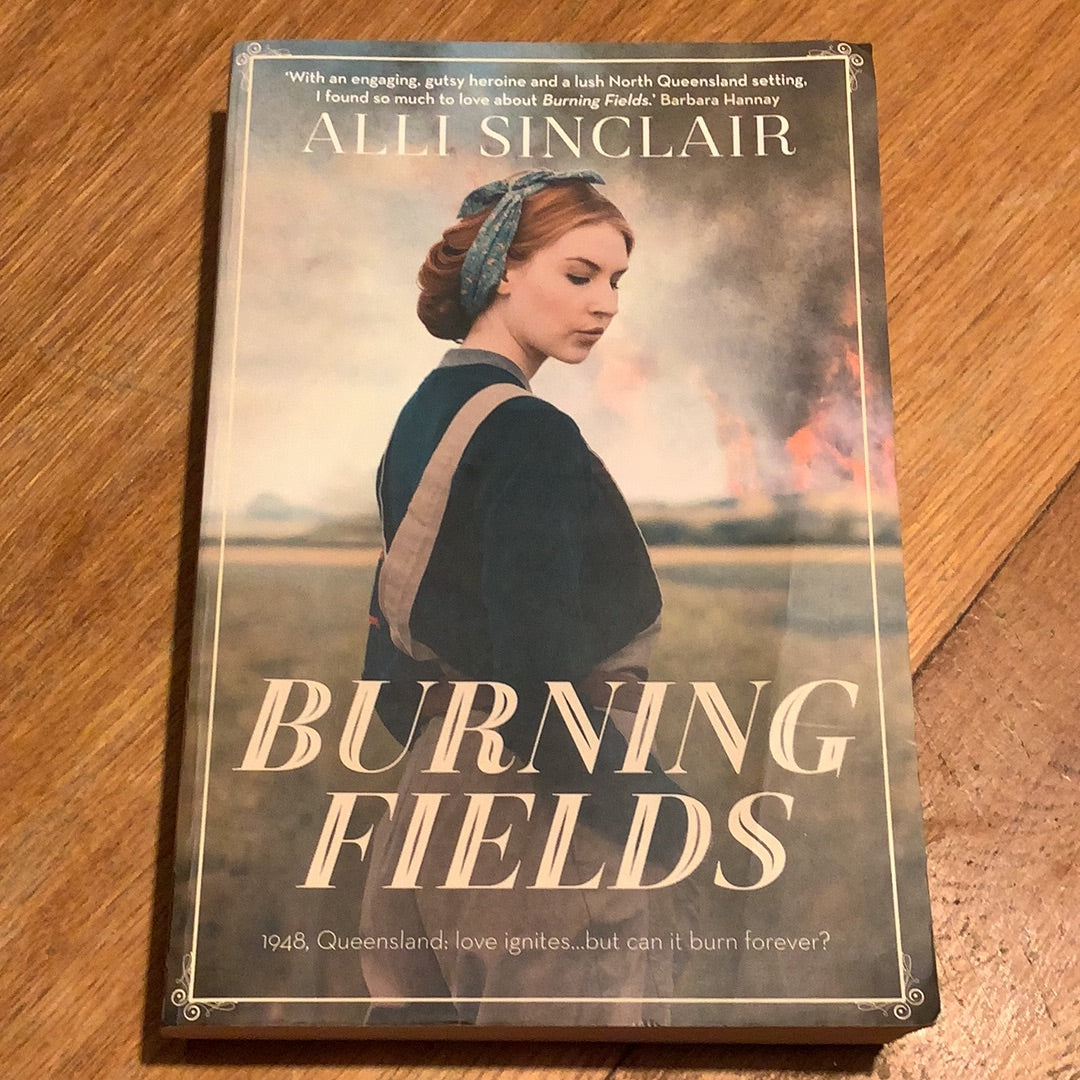 Burning fields. Alli Sinclair. 2018.