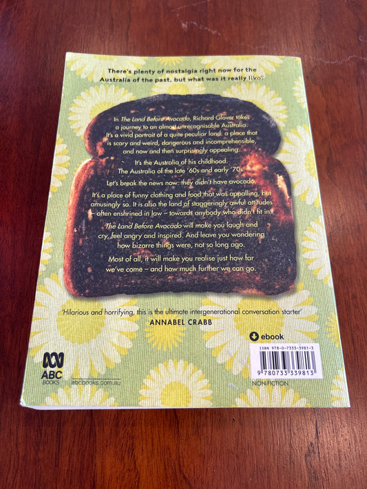 Land before avocado. Richard Glover. 2018.