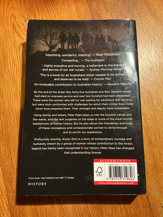 ANZAC girls: the extraordinary story of our World War I nurses. Peter Rees. 2014.