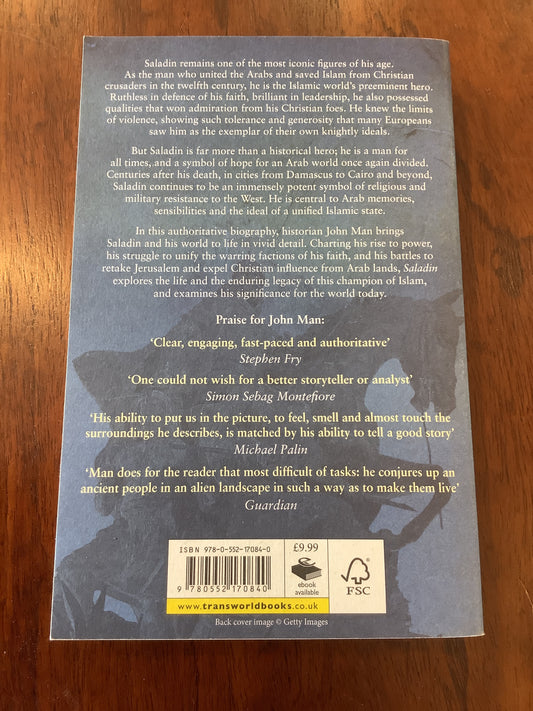 Saladin: the life, the legend and the Islamic empire. John Man. 2016.