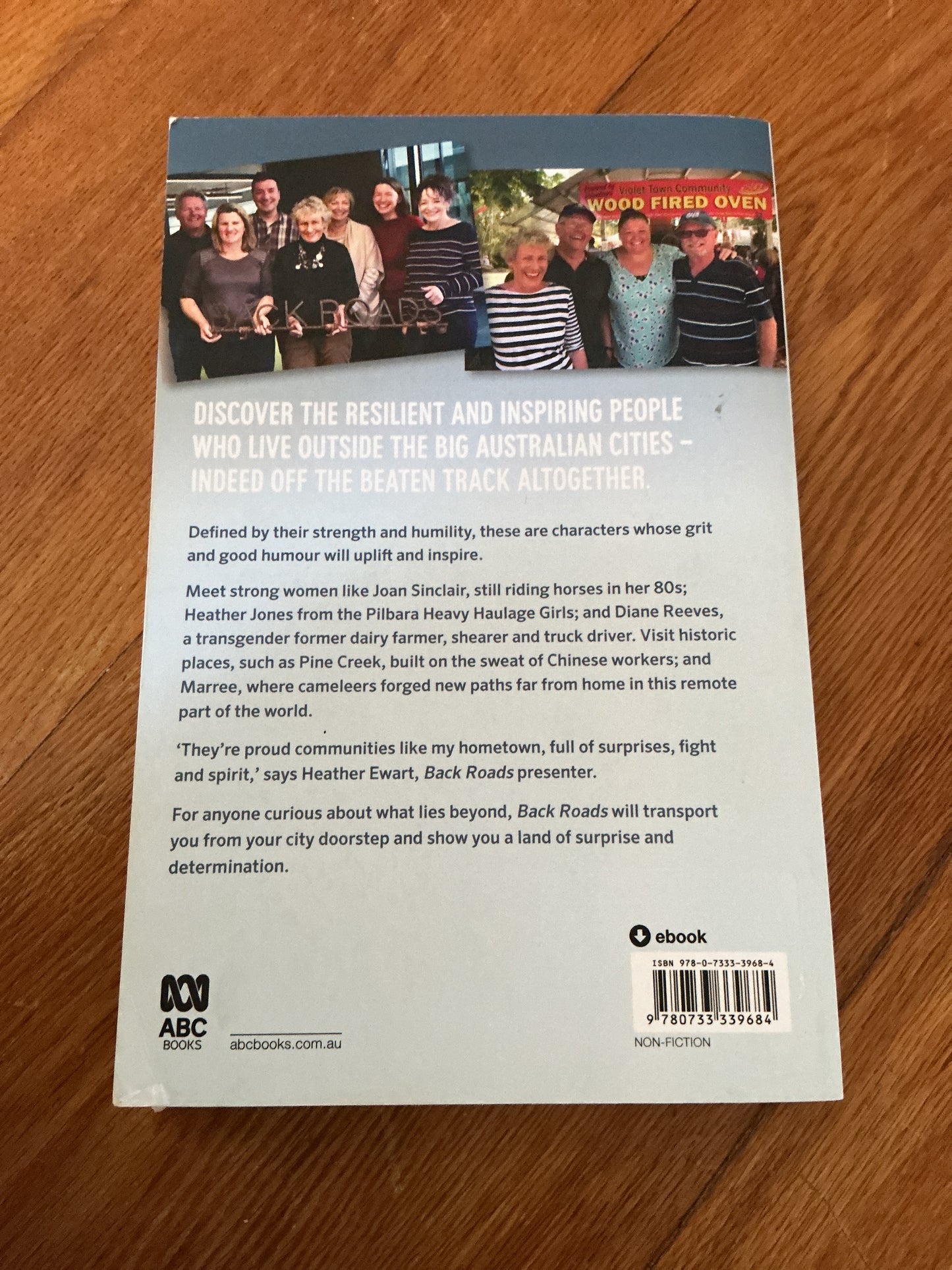 Back roads: the stories behind some of Australia’s most remarkable and inspiring rural communities. Heather Ewart & Karen Michelmore. 2018.