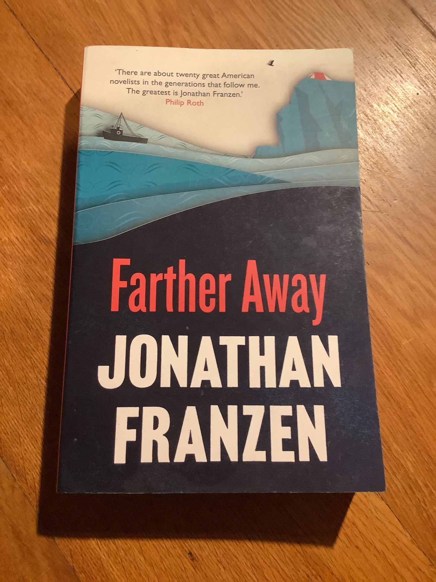 Farther away. Jonathan Franzen. 2012.