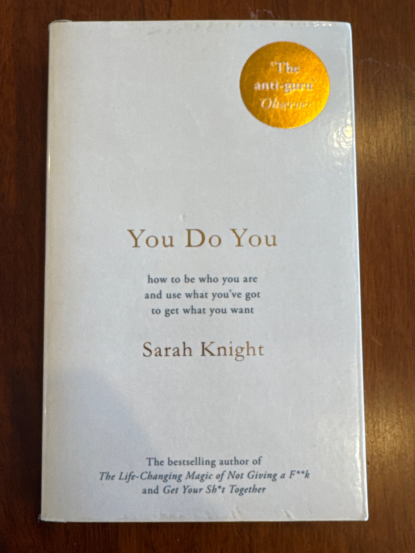 You Do You. Sarah Knight. 2017.