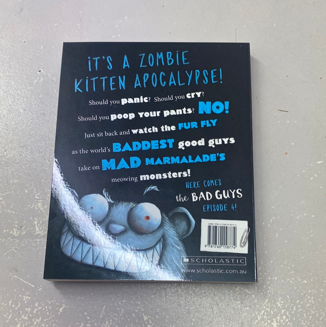 Bad guys: episode 4: attack of the zittens. Aaron Blabey. 2016.