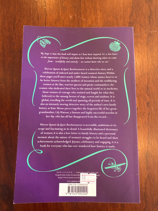 Warrior Queens & Quiet Revolutionaries How Women (also) built the World. Kate Mosse. 2022.