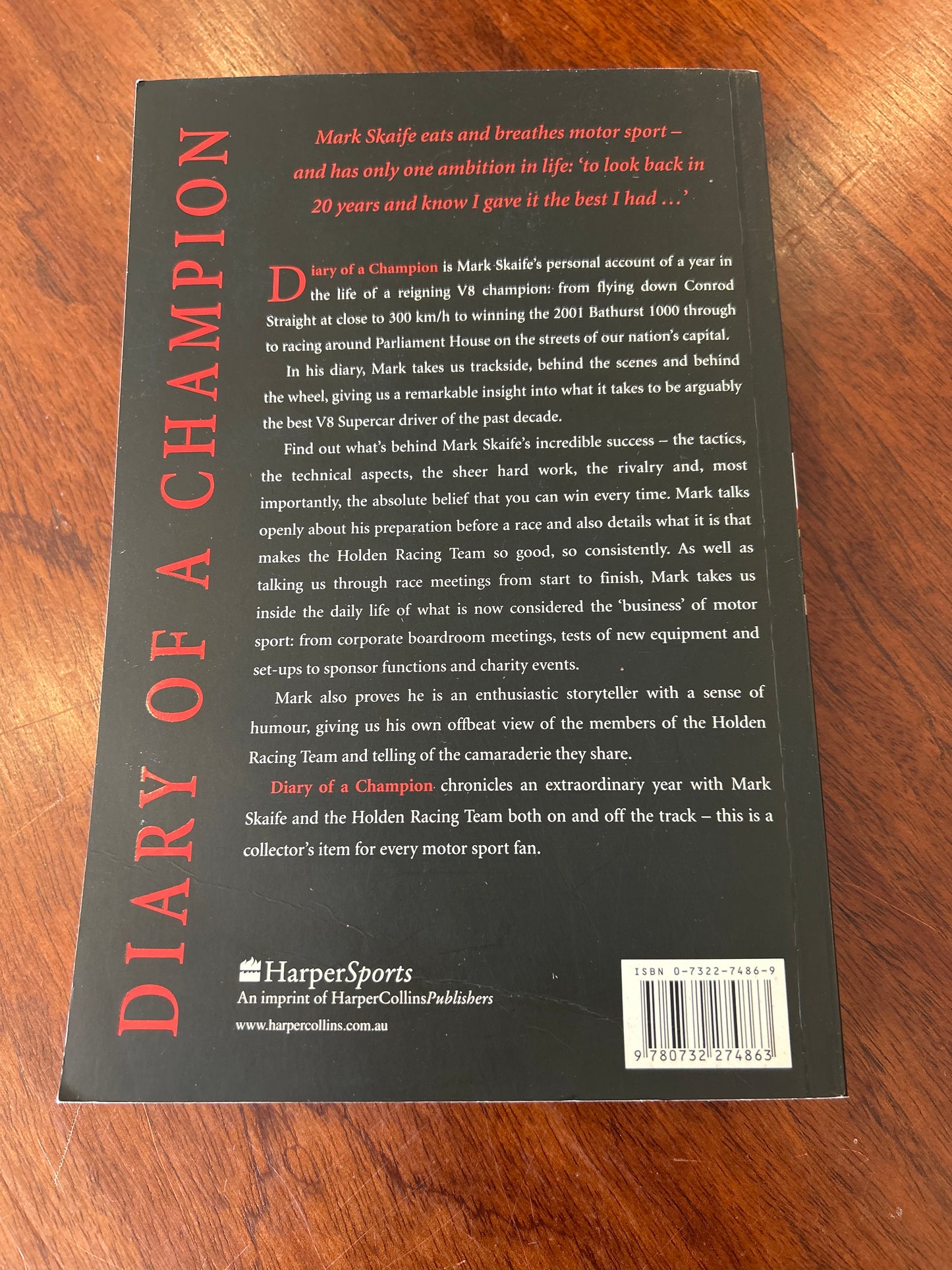 Diary of a champion: a year with Mark Skaife and the Holden racing team. Mark Skaife. 2002.
