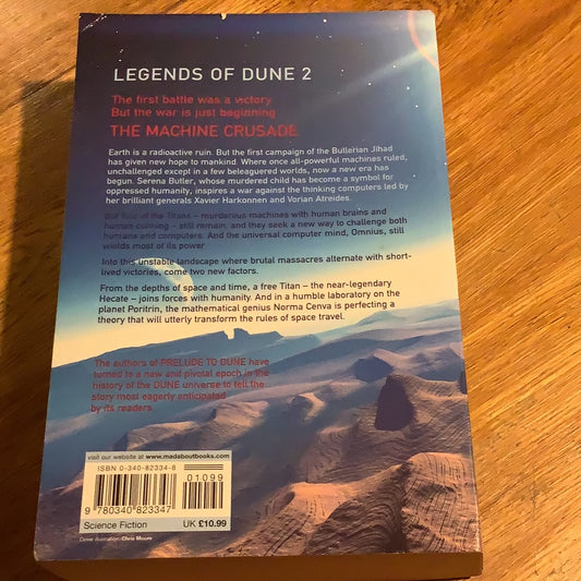 Legends of Dune 2: the machine crusade. Brian Herbert & Kevin Anderson. 2003.