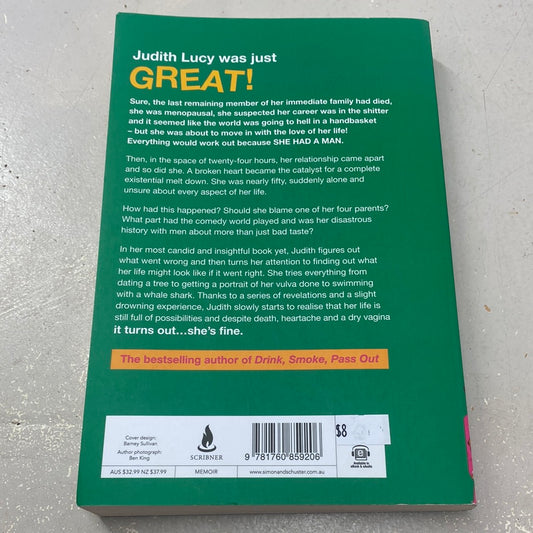 Turns out, I’m fine. Judith Lucy. 2021.