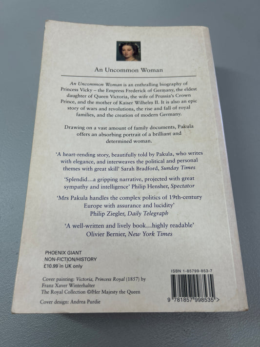 An uncommon woman: the empress Frederick. Hannah Pakula. 1997.