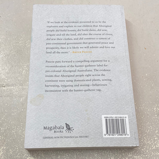 Dark emu: Aboriginal Australia and the birth of agriculture. Bruce Pascoe. 2019.