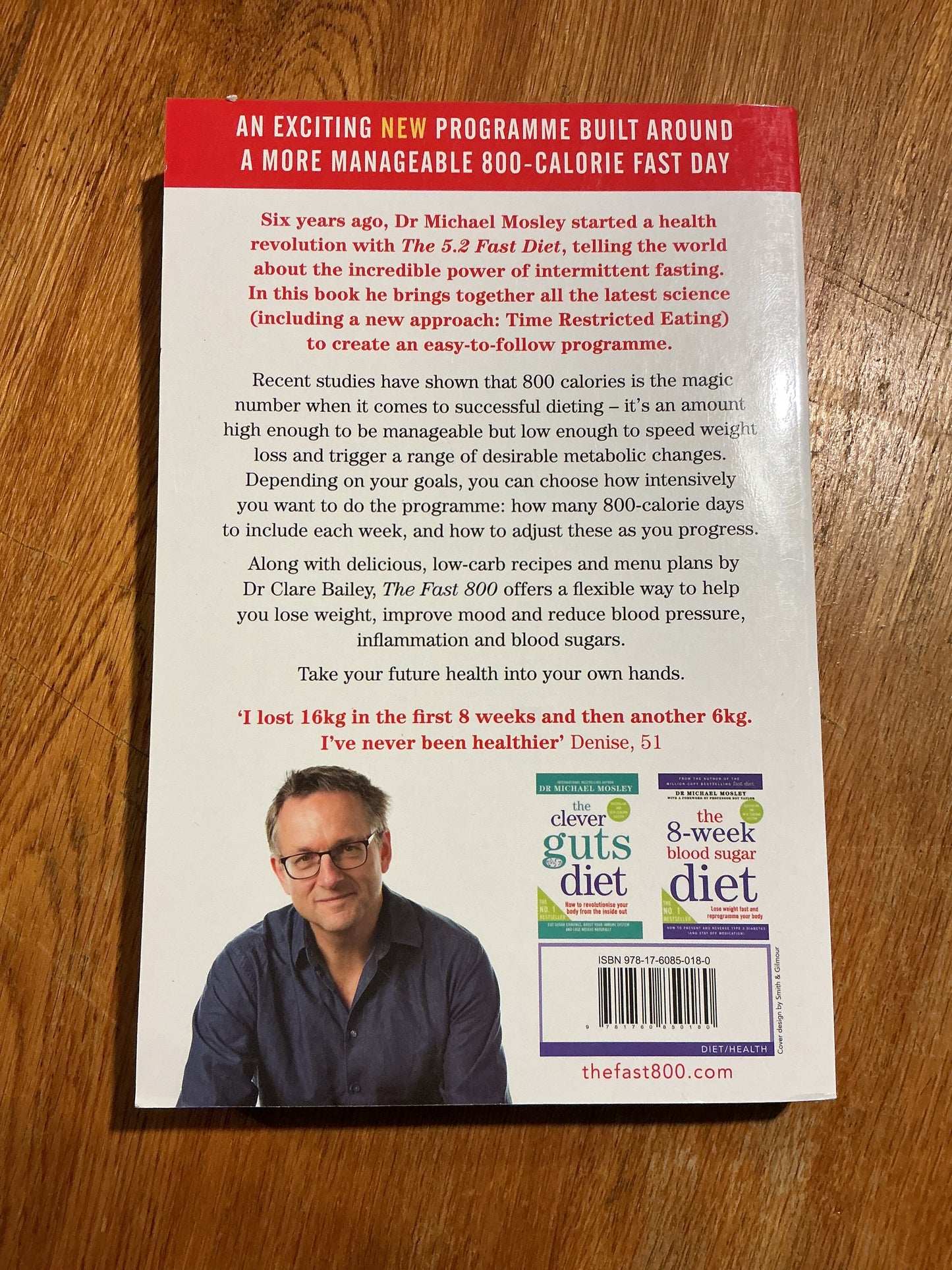 Fast 800: how to combine rapid weight loss and intermittent fasting for long-term health. Michael Mosley. 2019.