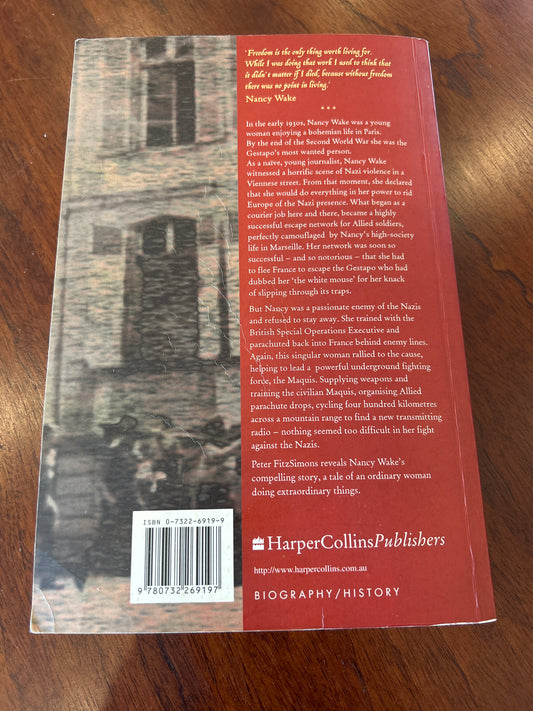 Nancy Wake: a biography of our greatest war heroine. Peter Fitzsimons. 2001.