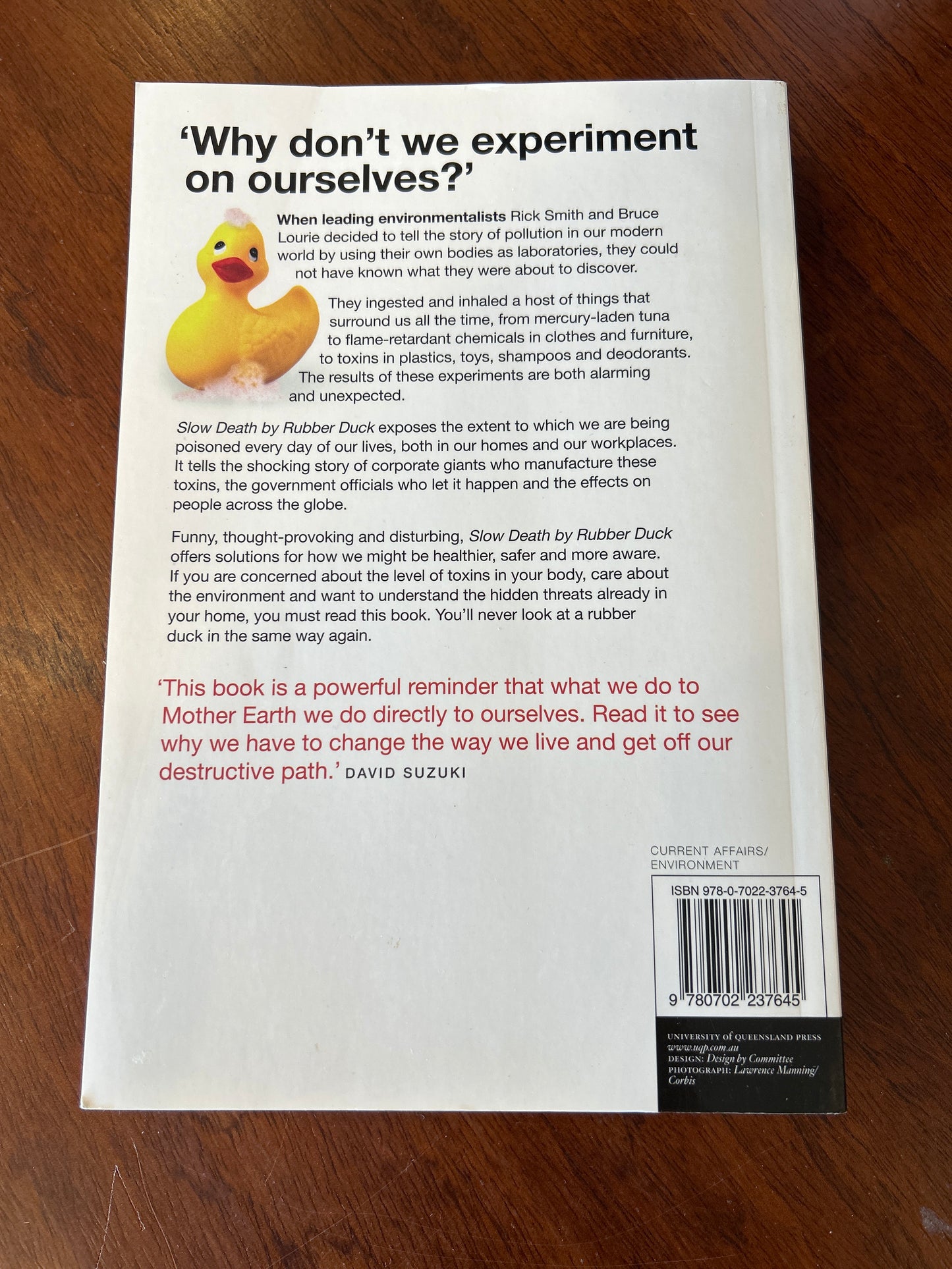 Slow death by rubber duck: how the toxic chemistry of everyday life affects our health. Rick Smith & Bruce Laurie. 2011.