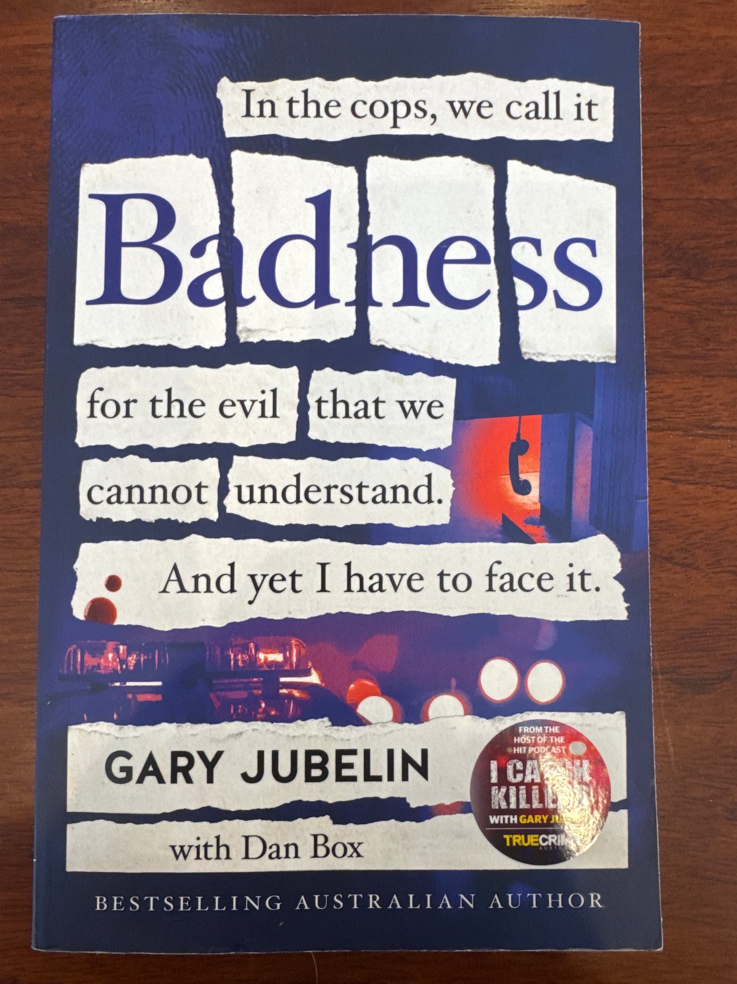 Badness. Gary Jubelin and Dan Box. 2022.