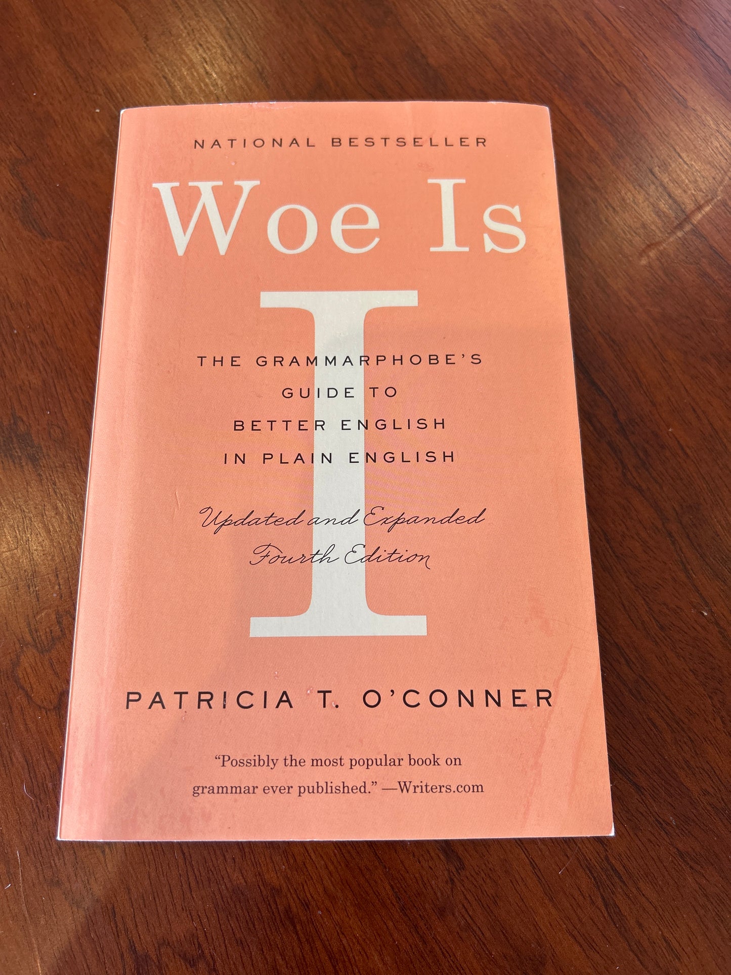 Woe is I: the grammarphobe’s guide to better english in plain english. Patricia T. O’Connor. 2019.