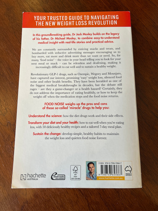 Food noise: how weight loss medications & smart nutrition can silence your cravings. Jack Mosley. 2025.