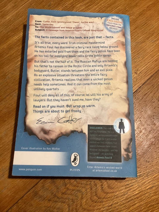 Artemis Fowl and the Arctic incident. Eoin Colfer. 2006.