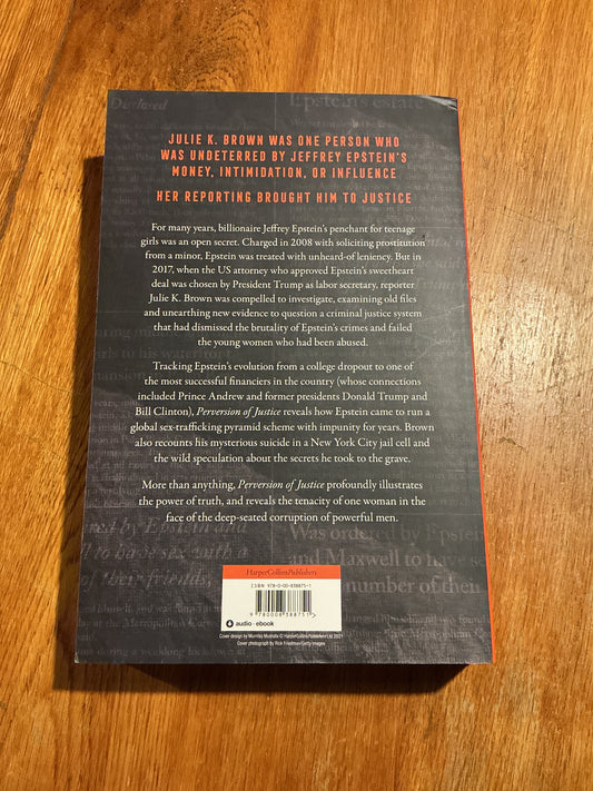 Perversion of justice: the Jeffrey Epstein story. Julie K. Brown. 2021.