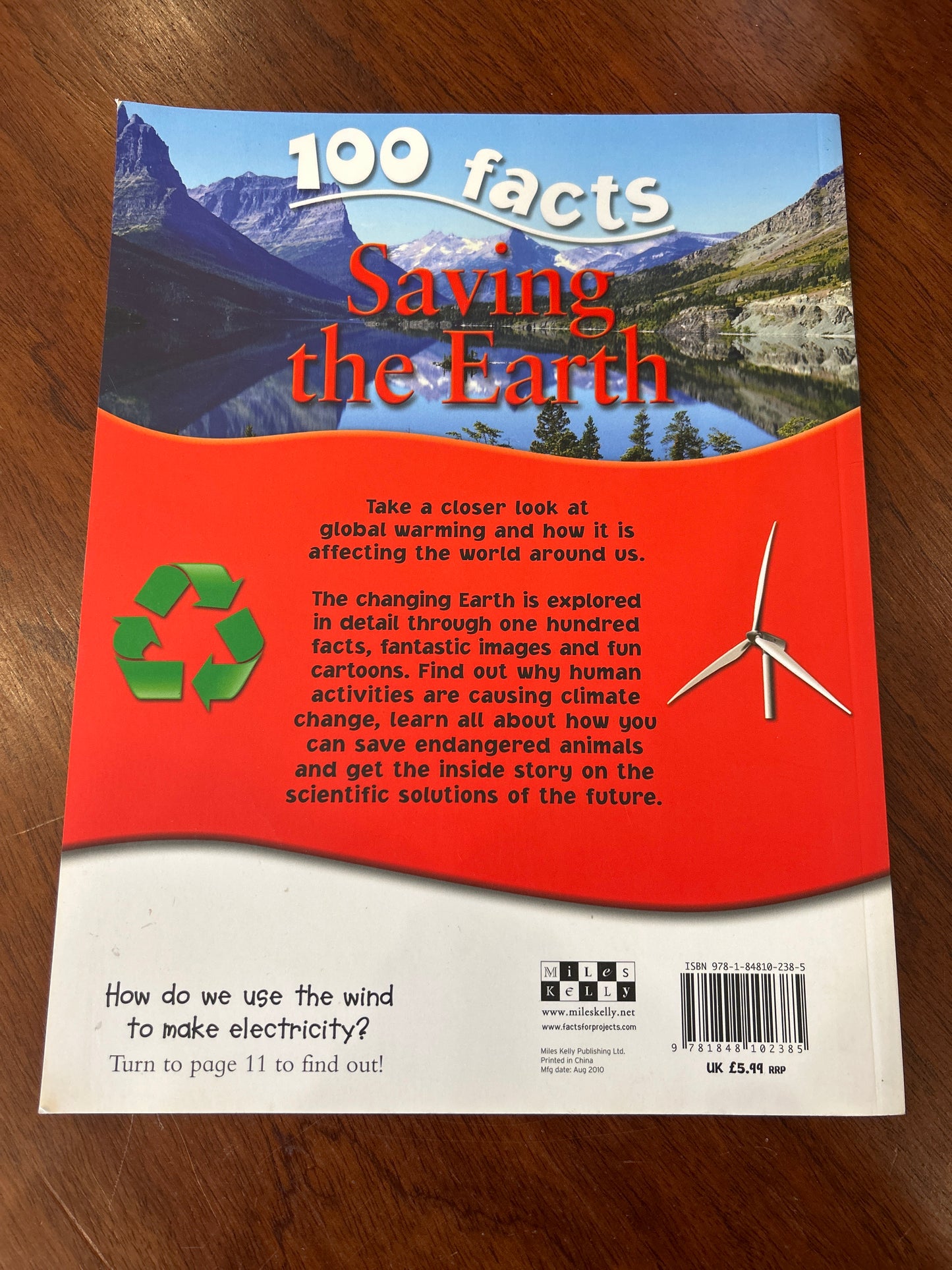 100 facts: saving the earth. Anna Claybourne. 2010.