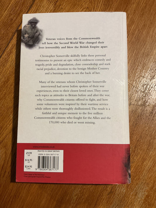 Our war: how the British Commonwealth fought the Second World War. Christopher Somerville. 2005.