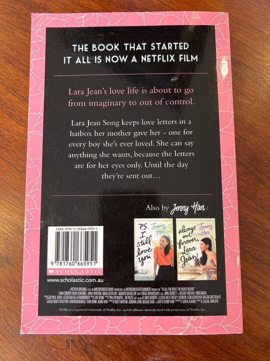 To all the boys I’ve loved before. Jenny Han. 2018.