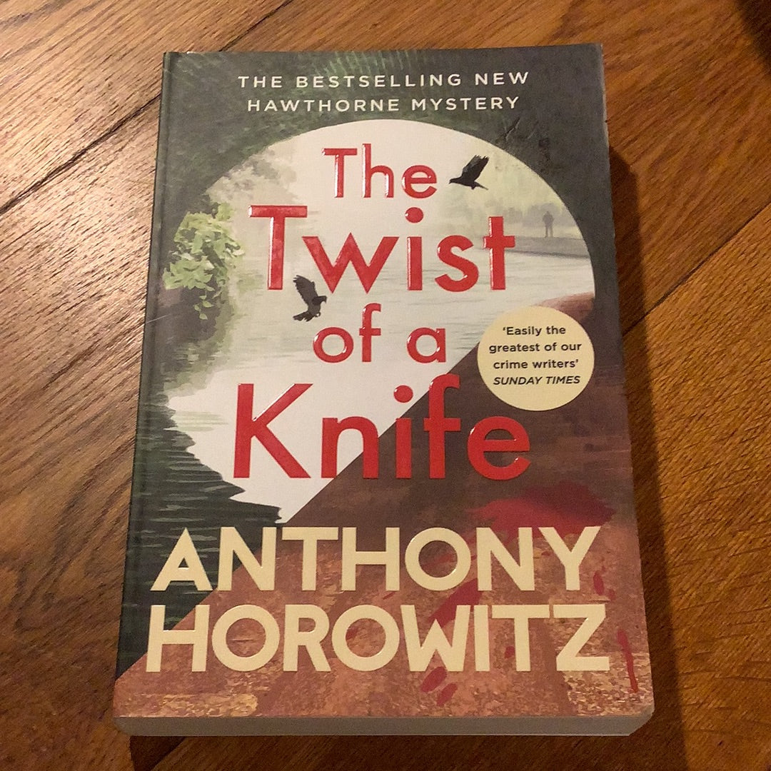 Twist of a knife. Anthony Horowitz. 2022.