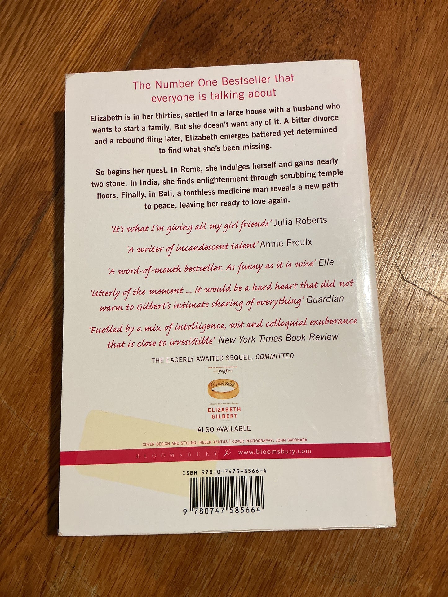 Eat, pray, love. Elizabeth Gilbert. 2007.