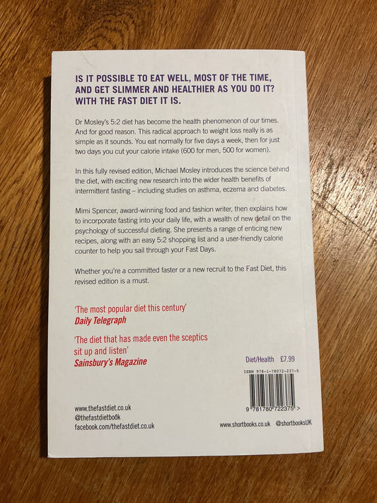 Fast diet. Michael Mosley and Mimi Spencer. 2014.