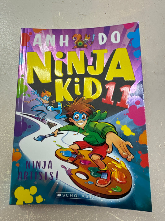 Ninja Kid 11: Ninja artists. Anh Do. 2023.