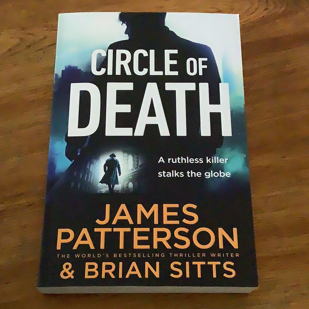Circle of death. James Patterson & Brian Sitts. 2023.