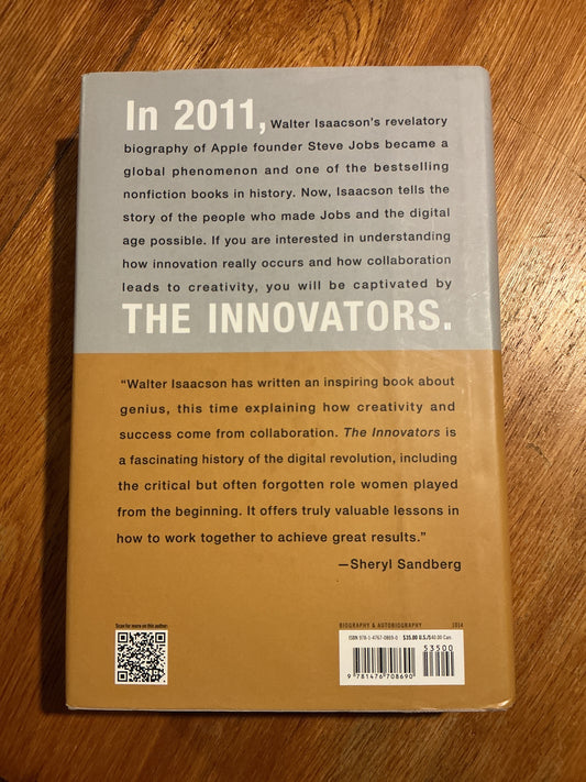 Innovators: how a group of hackers, geniuses and geeks created the digital revolution. Walter Isaacson. 2014.