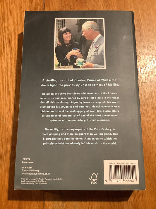 Charles: the heart of a king. Catherine Mayer. 2015.