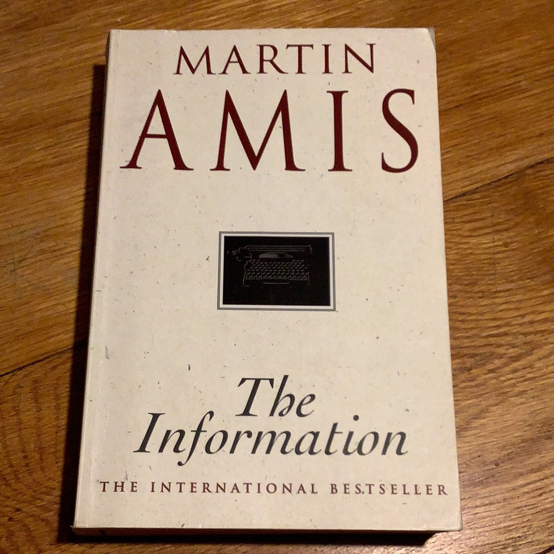 Information. Martin Amis. 1995.