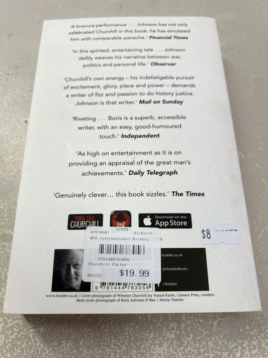 Churchill factor: how one man made history. Boris Johnson. 2014.