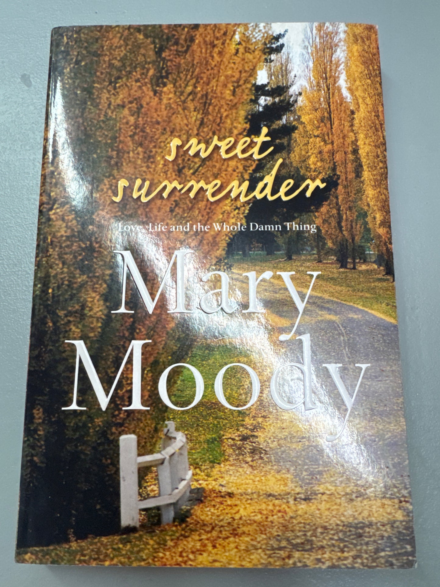 Sweet Surrender. Mary Moody. 2009.