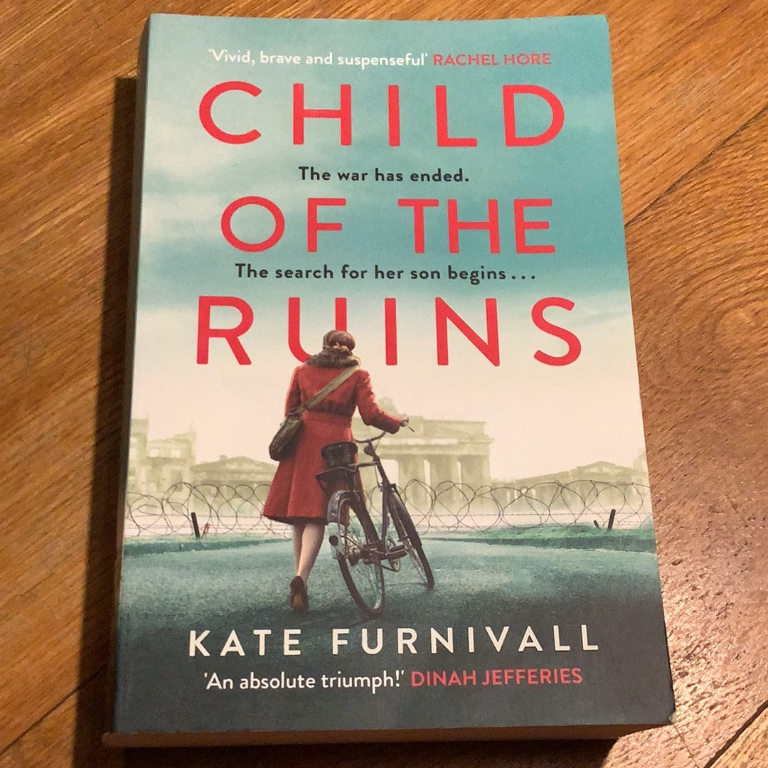 Child of the ruins. Kate Furnivall. 2023.