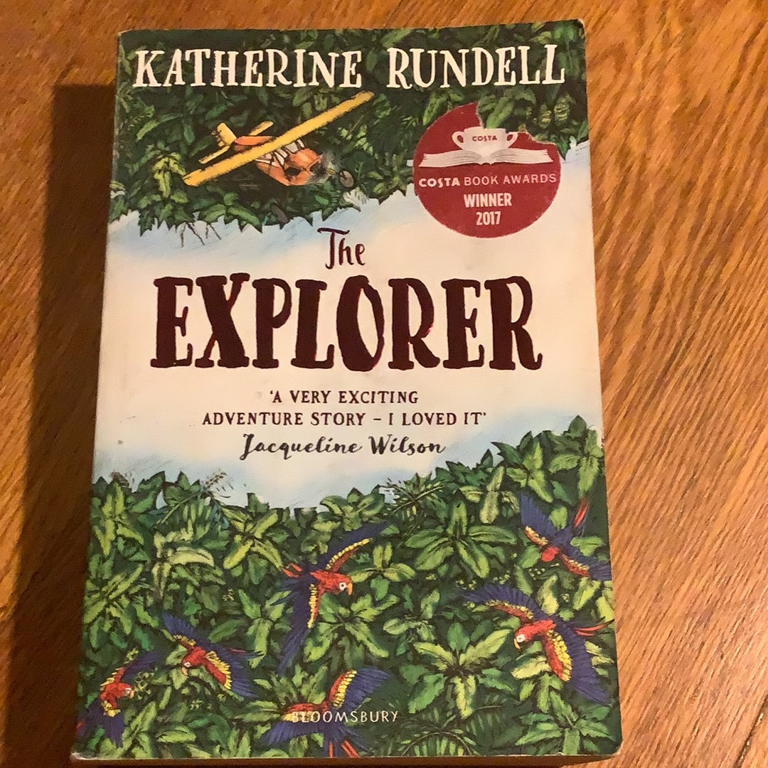 The Explorer. Katherine Rundell. 2018. Hi – Browse Books