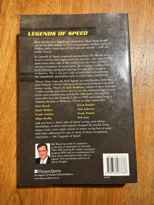 Legends of speed: Brabham to Webber, Beechey to Brock. Bill Woods. 2004.