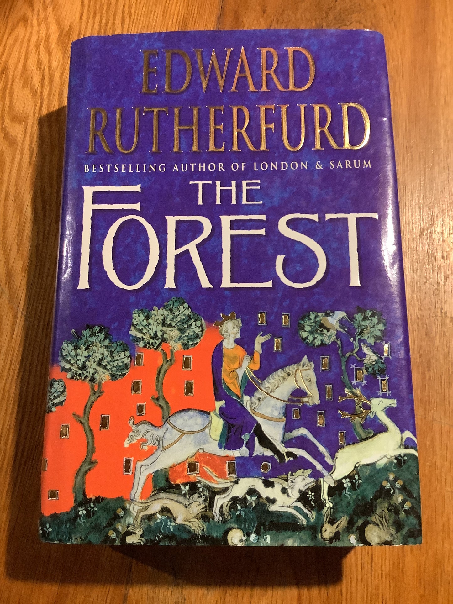 The Forest. Edward Rutherfurd. 2000.