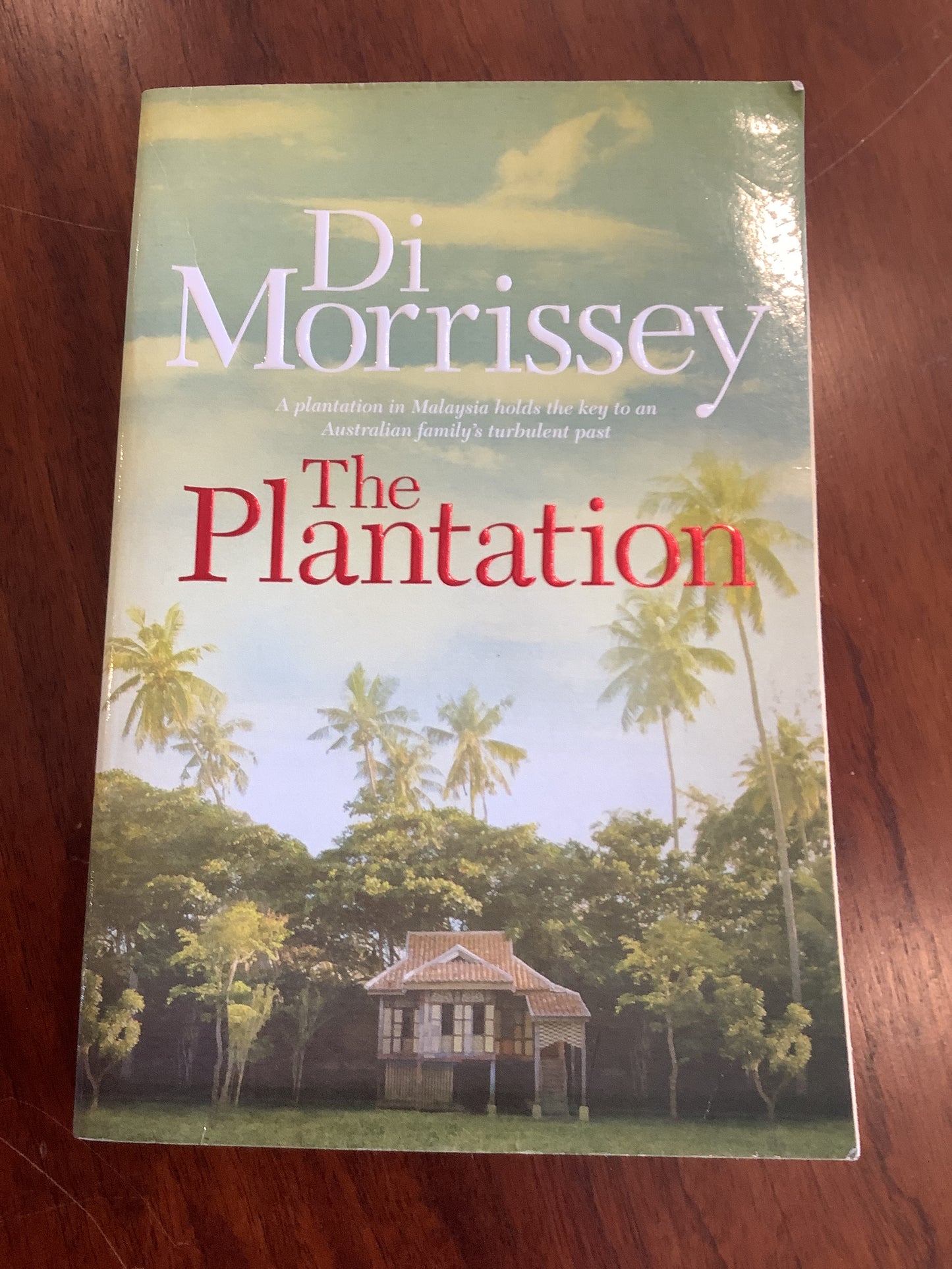 Plantation. Di Morrissey. 2010.