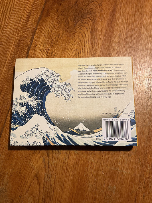 What makes great art: 80 masterpieces explained. Andy Pankhurst and Lucinda Hawksley. 2018.