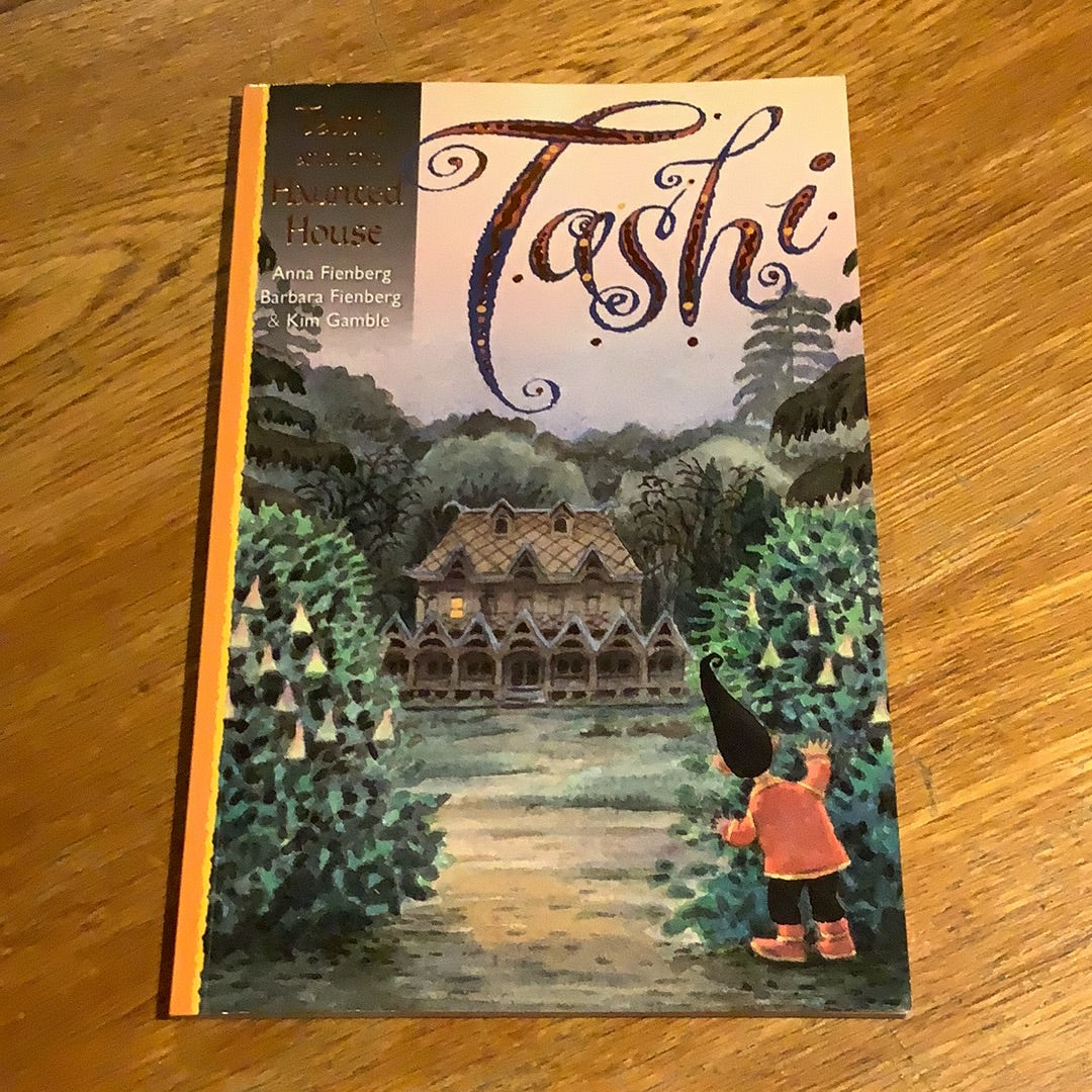 Tashi and the haunted house. Anna & Barbara Fienberg. 2006.