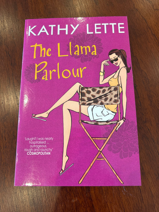Llama parlour. Kathy Lette. 2008.