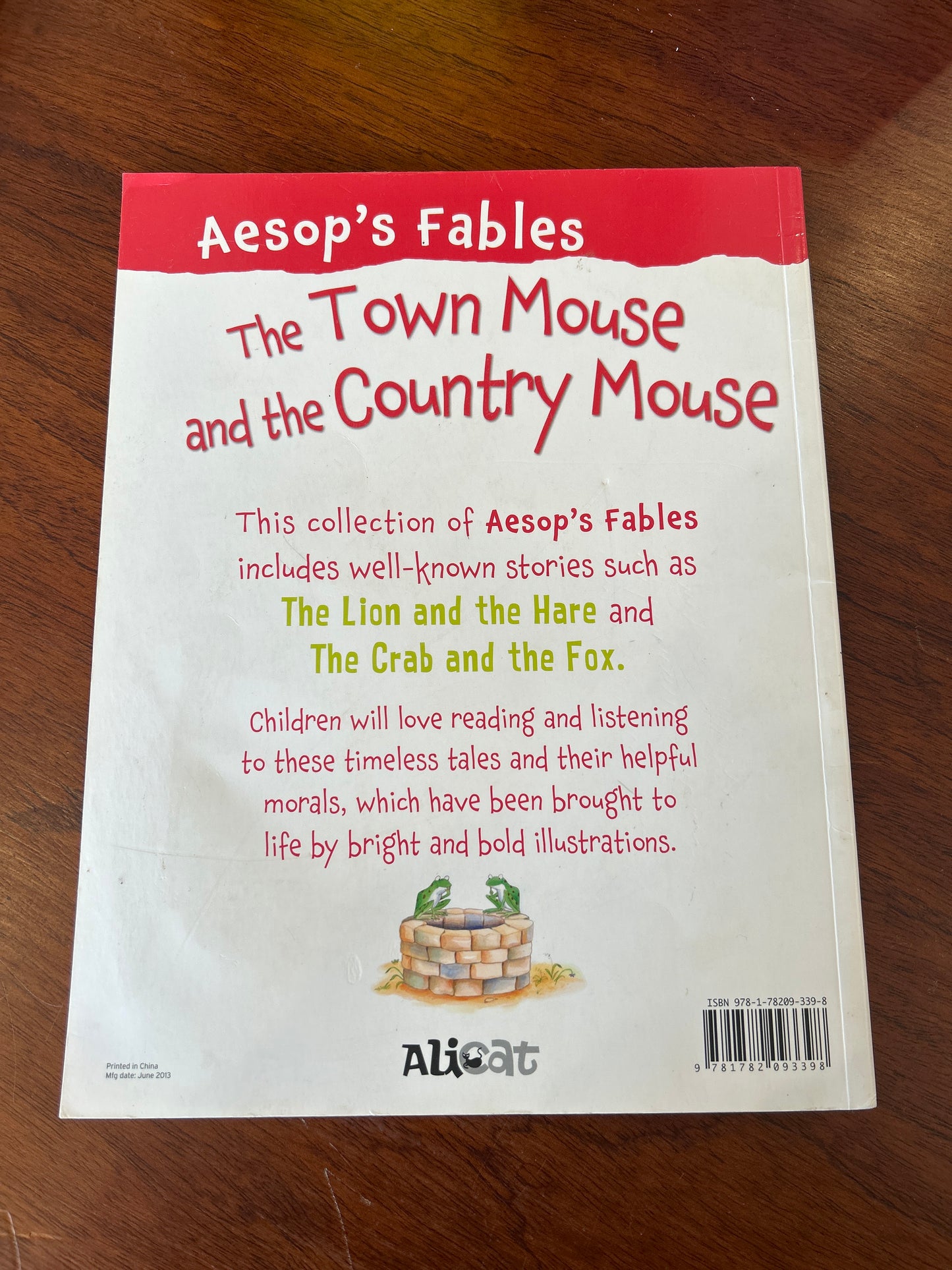 Aesop’s fables: the town mouse and the country mouse and other stories. Vic Parker. 2013.